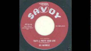 Big Maybelle - That&#39;s A Pretty Good Love 1958
