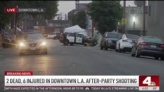 2 dead, 6 injured in downtown LA after party shooting