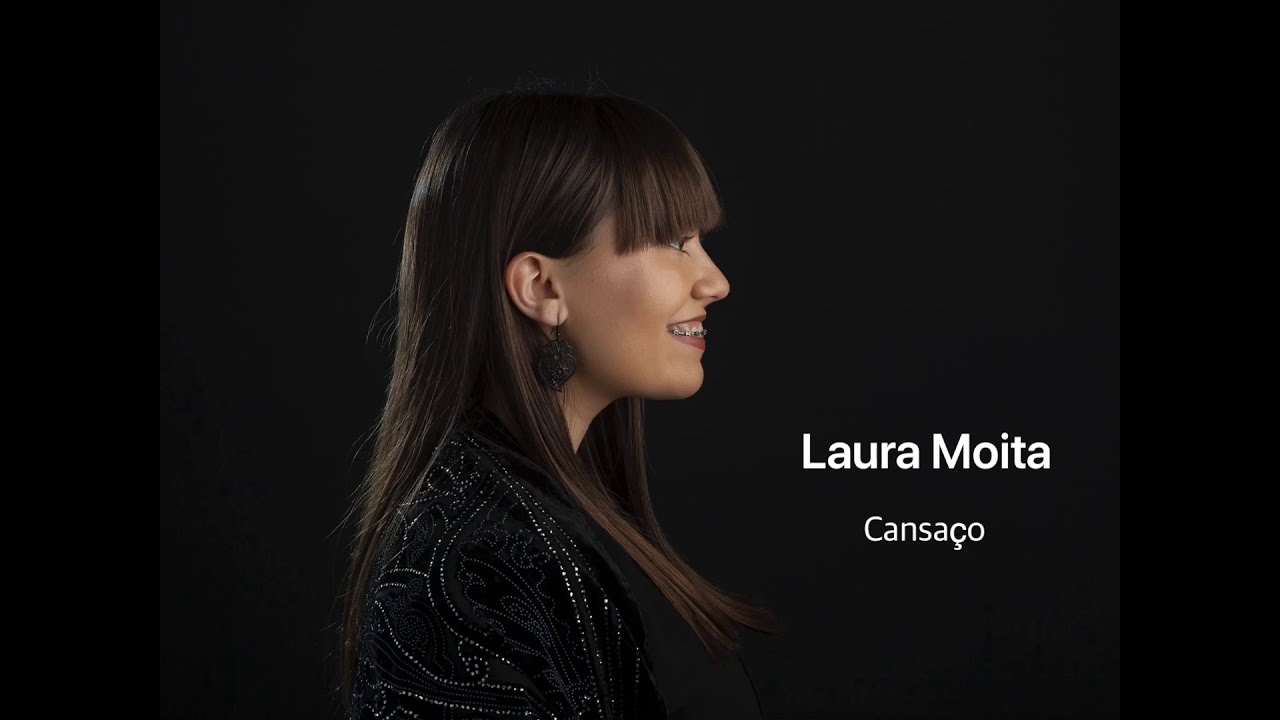 Laura Moita- Cansaço - YouTube