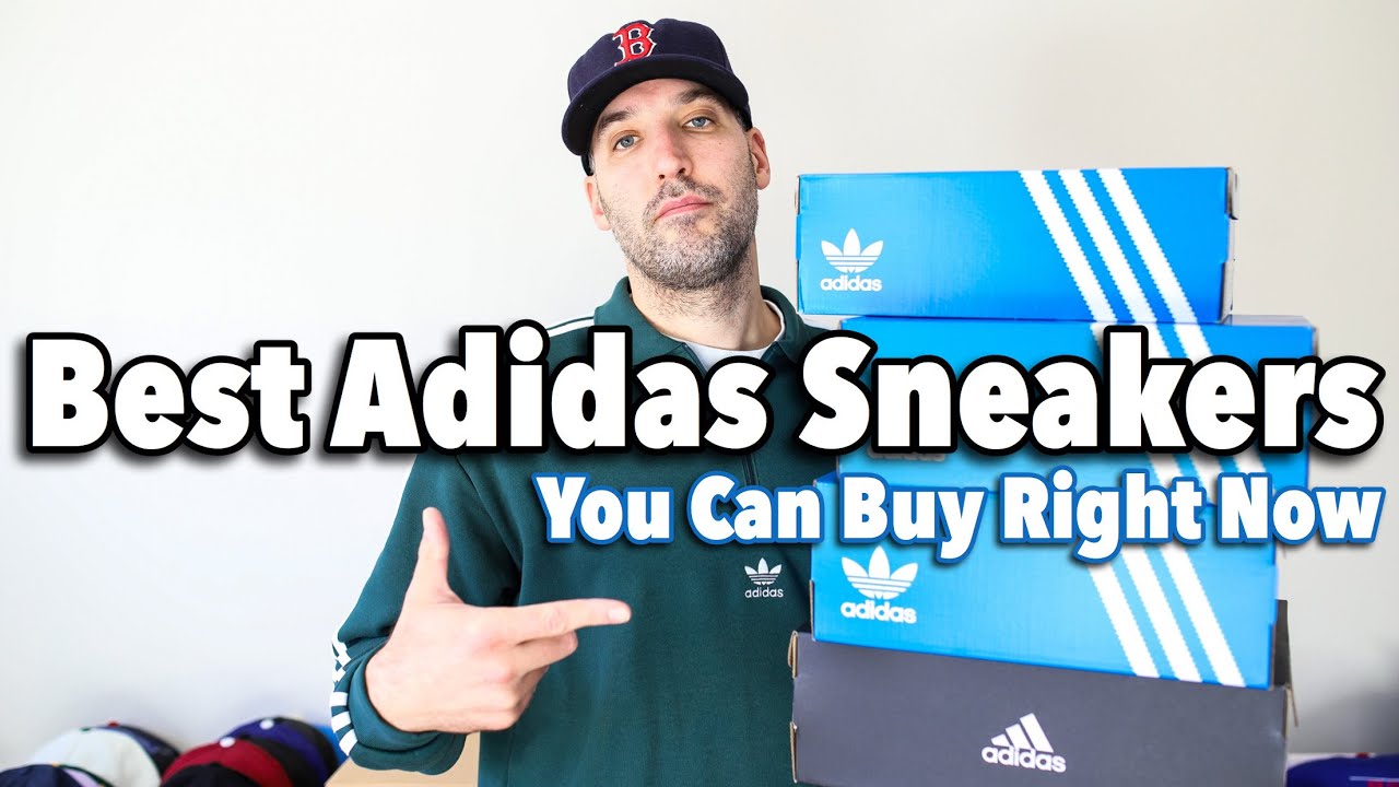 Top 5 BEST ADIDAS SNEAKERS You Can Buy Right Now 2022 - and Stylish - YouTube