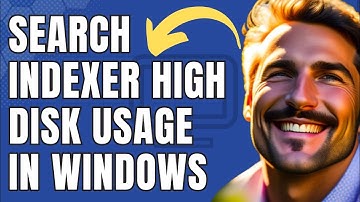 How To Fix Search Indexer High Disk Usage in Windows 10