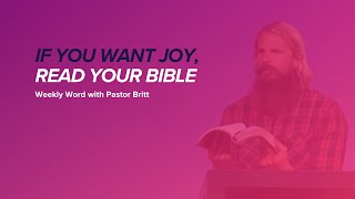 If You Want Joy, Read Your Bible | Britt Merrick | The Bibles.net Weekly Word