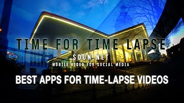 Best Android and iPhone apps for great Time Lapse videos
