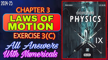 Laws of Motion | Chapter 3 | Exercise 3 C | Class 9 Physics answers | 2024-25