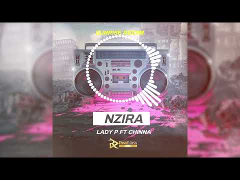 Lady P ft Chinna__-_Nzira______Sunrise riddim
