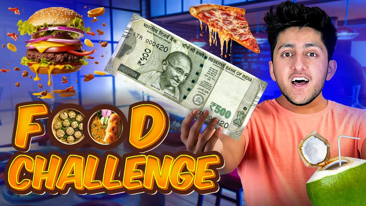 Eating 10 Food Items In Rs 500 For 24 Hours With A Crazy Twist YouTube Eating 10 Food Items In Rs 500 For 24 Hours With A Crazy Twist YouTube