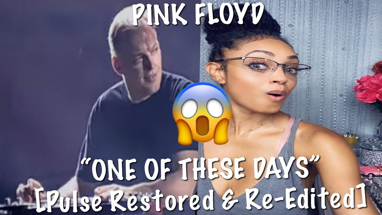 *REACTION* PINK FLOYD- “ ONE OF THESE DAYS” Live [Pulse Restored & Re-Edited]