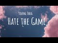 Young Thug Hate The Game Lyrics mp3