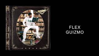 Guizmo - Flex (8D AUDIO)
