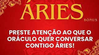 🏆ÁRIES|BÔNUS🏆 PRESTE ATENÇÃO AO QUE O ORÁCULO QUER CONVERSAR CONTIGO ÁRIES! 