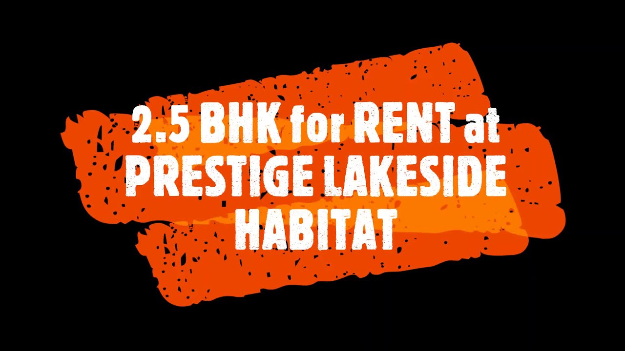 RENTED OUT! 2.5 Br Flat for Rent at Prestige Lakeside Habitat (PLH