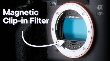 Introducing Kolari Magnetic Clip-in Filters For Sony E-Mount
