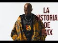 La Historia De DMX