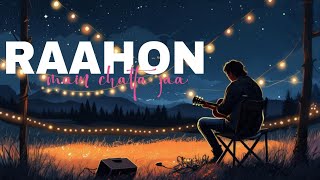 Raahon Mein Chalta Jaa | official song