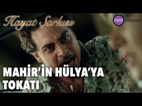 Hayat Şarkısı - Mahir'in Hülya'ya Tokatı