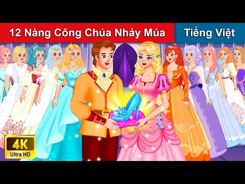 #2023 12 Nàng Công Chúa Nhảy Múa 👸Chuyen co tich | Truyện Cổ Tích Việt Nam | WOA Fairy Tales