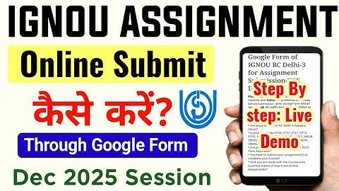 IGNOU Assignment Online Submit कैसे करें? | How To Ignou Assignment Submit Through Google Form 2025