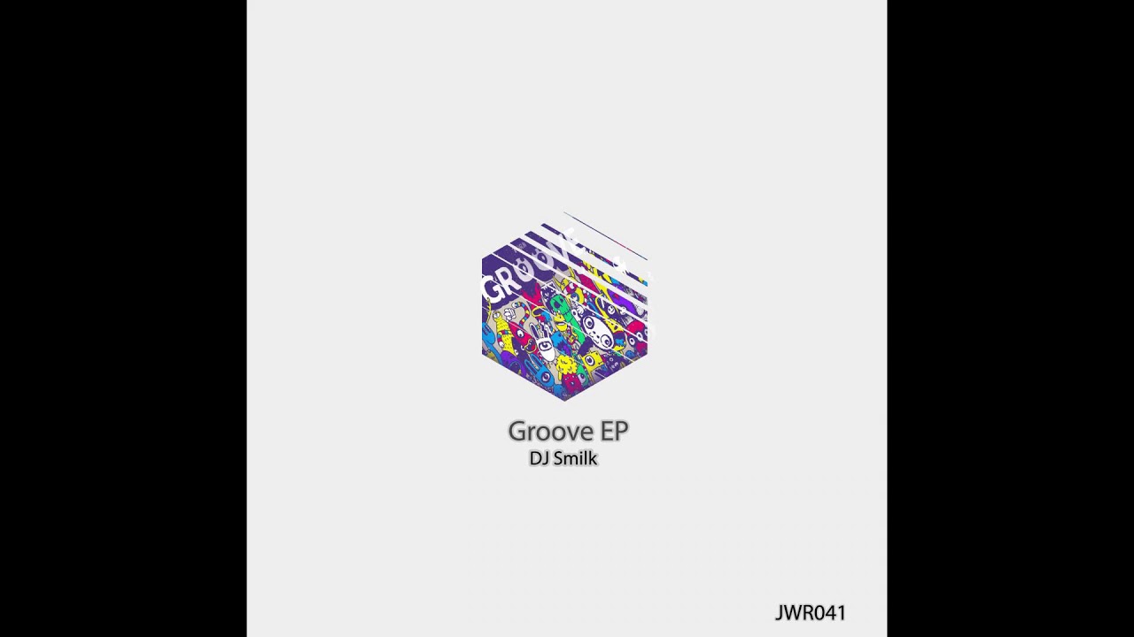 DJ Smilk - Groove (Originial MIx)