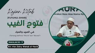 KAJIAN KITAB FUTUHUL GHAIB (BAGIAN 117) || KH. IRFAN ZIDNY