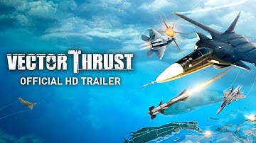 Vector Thrust  - Trailer
