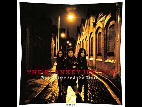 BLANKEY JET CITY - YouTube