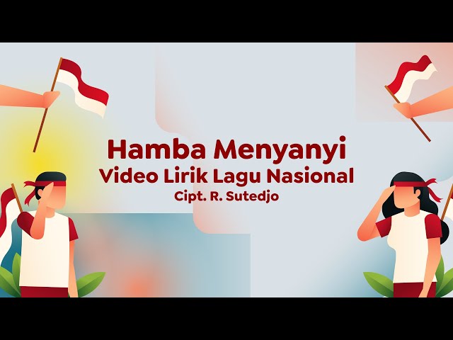 Video Lirik Lagu Wajib Nasional | Hamba Menyanyi class=