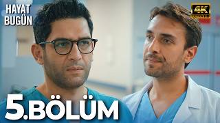 Hayat Bugün 5.Bölüm 4K #HayatBugün