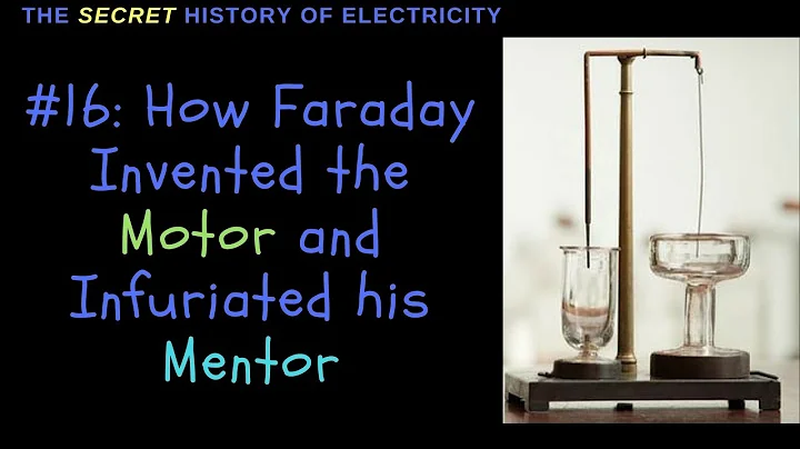 How Faraday Invented the Motor and Irritated his M...