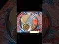 video#dinnertime #yummy food #shorts video #dinner thali