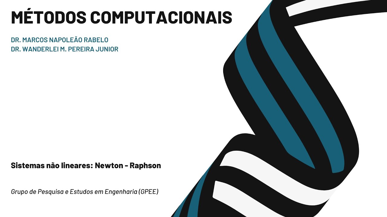 Aula 020: Solução de sistemas não lineares - Método de Newton Raphson