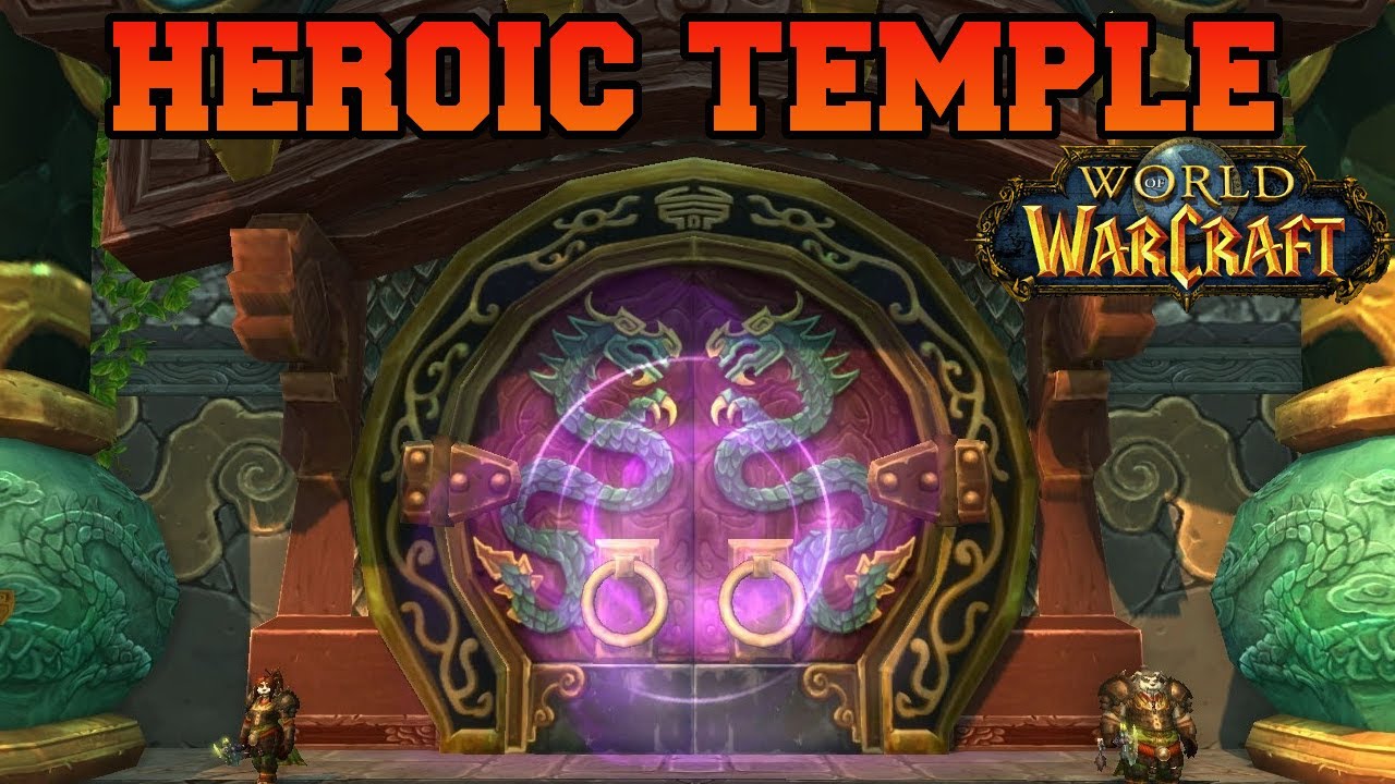 Temple of the Jade Serpent Heroic Dungeon Episode 185 World