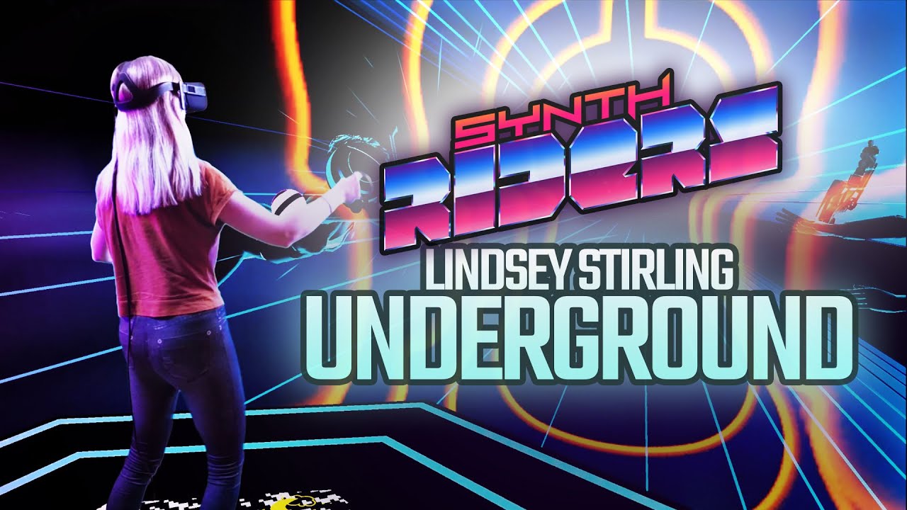Lindsey Stirling — Underground • Synth Riders • Mixed Reality