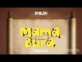 Rhilay Mama Bura Official Audio