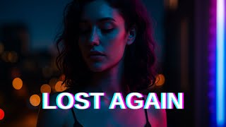 byAdy - Lost Again 🎧🎵