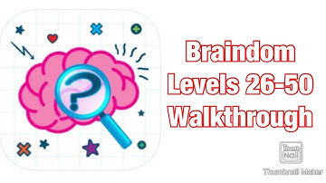 Braindom : Levels 26-50 Walkthrough (Tricky Brain Puzzles)