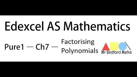 Edexcel AS - Factorising Polynomials (Cubic)