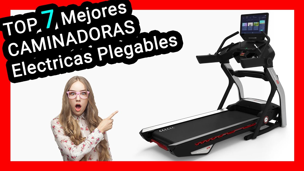 Top 7 🏆 Mejores CAMINADORAS ELECTRICAS PLEGABLES 2023 🏃 