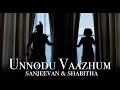 Unnoda vaazhum 4k  sanjeevan  shabitha  tamil wedding highlights
