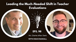 #098 - Craig Randall | Leading the Much-Needed Shift in Teacher Evaluations