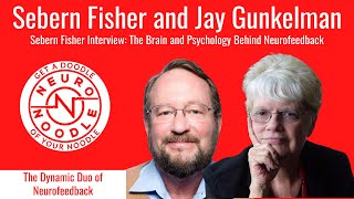 Sebern Fisher Interview: The Brain and Psychology Behind Neurofeedback