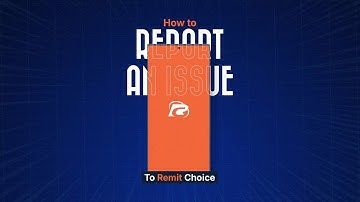 How to Report an Issue on Remit Choice App | Step-by-Step Guide 2025