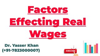 Factors Effecting Real Wages | Real Wages | Wages | Economics | Microeconomics | CUET | UGC | UPSC