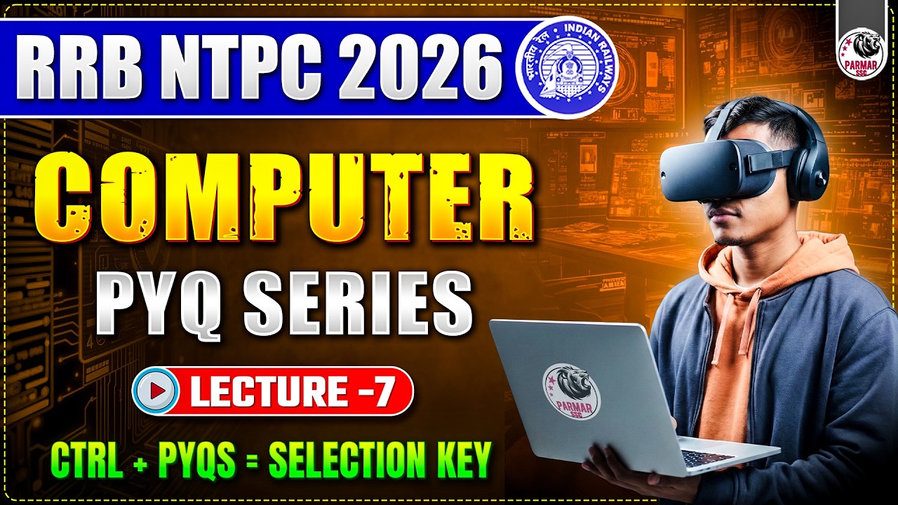 RRB NTPC 2026 | COMPUTER PYQ SERIES LEC-7 | BY AMAN SIR | PARMAR SSC