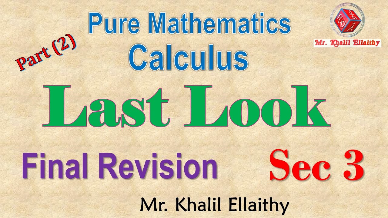 Sec 3 Final Revision Calculus Part (2)