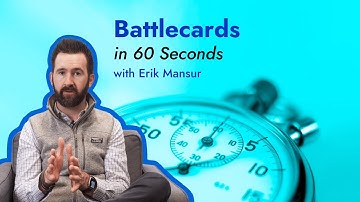 Battlecards in 60 Seconds