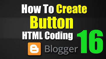 How To Create Button In Blogger Hindi/Urdu Tutorial-16 [kamalgrd] 2018