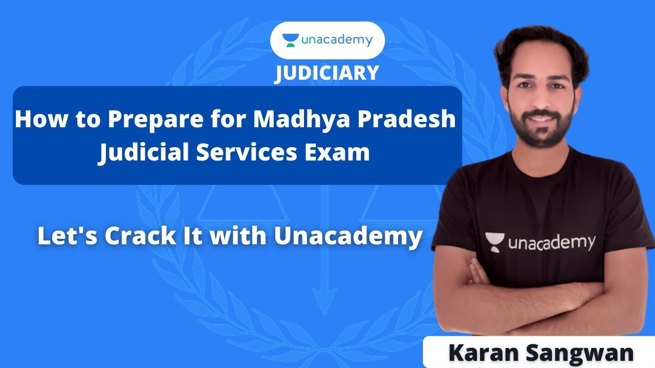 Unacademy Judiciary | How to prepare for Madhya Pradesh Judicial Services Examination
