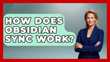 How Does Obsidian Sync Work? - Ultimate Study Hacks