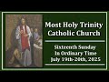 Most Holy Trinity Catholic Church Sixteenth Sunday In Ordinary Time July 19th 20th 2025 Most Holy Trinity Catholic Church Sixteenth Sunday In Ordinary Time July 19th 20th 2025