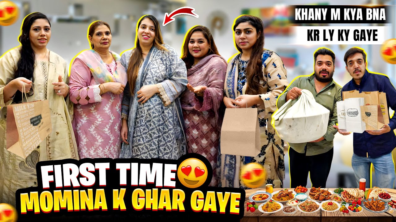 First Time Momina K New Ghar Gaye | Khanay Me Momina Ki Kon Si Favorite Dishes Bana Ker Le Gaye